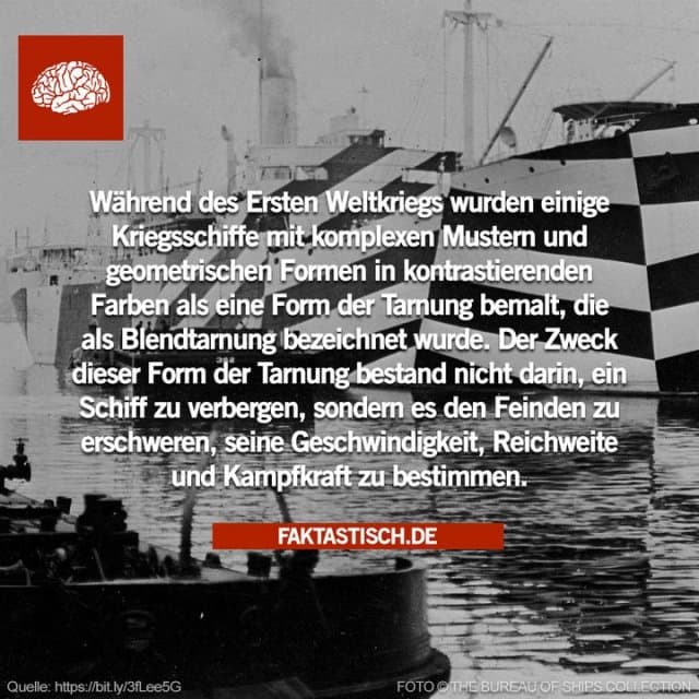 Dazzle camouflage, auch bekannt als razzle dazzle (in den USA) oder dazzle painting, war eine Art der Schiffstarnung, die im Ersten Weltkrieg und in geringerem Umfang auch im Zweiten Weltkrieg und danach eingesetzt wurde 🚢 - Inspiration, Zitate & Sprüche | MadeMyDay | Jetzt entdecken & teilen Dazzle camouflage, auch bekannt als razzle dazzle (in den USA) oder dazzle painting, war eine Art der Schiffstarnung, die im Ersten Weltkrieg und in geringerem Umfang auch im Zweiten Weltkrieg und danach eingesetzt wurde 🚢 - Inspirierendes Zitat mit Bild