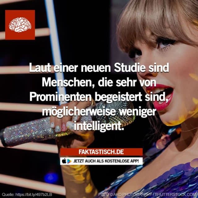 Laut einer in der Fachzeitschrift BMC Psychology veröffentlichten Studie schneiden Personen, die von berühmten Persönlichkeiten besessen sind, bei Tests zu kognitiven Fähigkeiten tendenziell schlechter ab als Personen, die weniger Interesse Neuigkeiten über Promis haben 🤔 📲 Mehr Fakten gibt es in unserer kostenlosen App (Download im App Store oder Play Store) - Inspiration, Zitate & Sprüche | MadeMyDay | Jetzt entdecken & teilen Laut einer in der Fachzeitschrift BMC Psychology veröffentlichten Studie schneiden Personen, die von berühmten Persönlichkeiten besessen sind, bei Tests zu kognitiven Fähigkeiten tendenziell schlechter ab als Personen, die weniger Interesse Neuigkeiten über Promis haben 🤔 📲 Mehr Fakten gibt es in unserer kostenlosen App (Download im App Store oder Play Store) - Inspirierendes Zitat mit Bild
