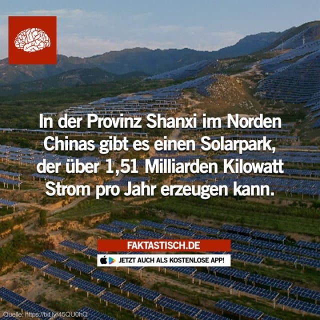 Die Anlage ist in der Lage, jährlich über 1,51 Milliarden Kilowatt Strom zu erzeugen – genug, um etwa eine Million Haushalte zu versorgen 😲 📲 Mehr Fakten gibt es in unserer kostenlosen App (Download im App Store oder Play Store) - Inspiration, Zitate & Sprüche | MadeMyDay | Jetzt entdecken & teilen Die Anlage ist in der Lage, jährlich über 1,51 Milliarden Kilowatt Strom zu erzeugen – genug, um etwa eine Million Haushalte zu versorgen 😲 📲 Mehr Fakten gibt es in unserer kostenlosen App (Download im App Store oder Play Store) - Inspirierendes Zitat mit Bild