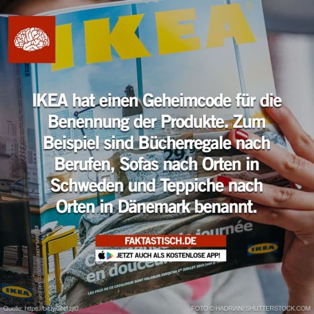 Die meisten von euch wissen sicherlich, dass IKEA swedische Wörter für seine Produkte verwendet, aber wie die Namen der einzelnen Produktkategorien zustandekommen, das ist für viele noch unbekannt 🤔 📲 Mehr Fakten gibt es in unserer kostenlosen App (Download im App Store oder Play Store) - Inspiration, Zitate & Sprüche | MadeMyDay | Jetzt entdecken & teilen Die meisten von euch wissen sicherlich, dass IKEA swedische Wörter für seine Produkte verwendet, aber wie die Namen der einzelnen Produktkategorien zustandekommen, das ist für viele noch unbekannt 🤔 📲 Mehr Fakten gibt es in unserer kostenlosen App (Download im App Store oder Play Store) - Inspirierendes Zitat mit Bild