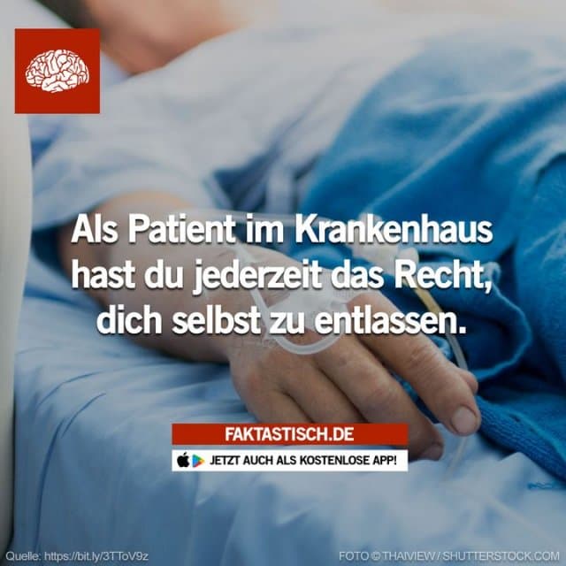 Es gibt jedoch zwei Ausnahmen: Patienten mit ansteckenden Infektionskrankheiten und frisch operierte Patienten können sich nicht jederzeit selbst entlassen 😷 📲 Mehr Fakten gibt es in unserer kostenlosen App (Download im App Store oder Play Store) - Inspiration, Zitate & Sprüche | MadeMyDay | Jetzt entdecken & teilen Es gibt jedoch zwei Ausnahmen: Patienten mit ansteckenden Infektionskrankheiten und frisch operierte Patienten können sich nicht jederzeit selbst entlassen 😷 📲 Mehr Fakten gibt es in unserer kostenlosen App (Download im App Store oder Play Store) - Inspirierendes Zitat mit Bild