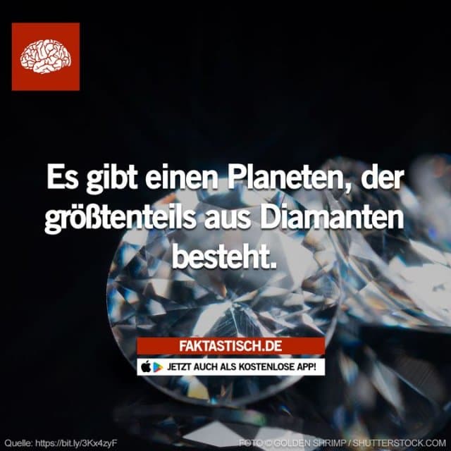 Der Planet „55 Cancri e“ ist ein extrem heißer Planet mit einer Oberfläche, die hauptsächlich aus Graphit besteht und von einer dicken Diamantschicht umgeben ist 💎 📲 Mehr Fakten gibt es in unserer kostenlosen App (Download im App Store oder Play Store) - Inspiration, Zitate & Sprüche | MadeMyDay | Jetzt entdecken & teilen Der Planet „55 Cancri e“ ist ein extrem heißer Planet mit einer Oberfläche, die hauptsächlich aus Graphit besteht und von einer dicken Diamantschicht umgeben ist 💎 📲 Mehr Fakten gibt es in unserer kostenlosen App (Download im App Store oder Play Store) - Inspirierendes Zitat mit Bild