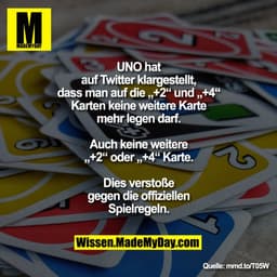 UNO hat
auf Twitter klargestellt,
dass man auf die „+2“ und „+4“
Karten keine weitere Karte
mehr legen darf.
Auch keine