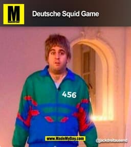 Deutsche Squid Game
@jackdreitausend
(BILD)