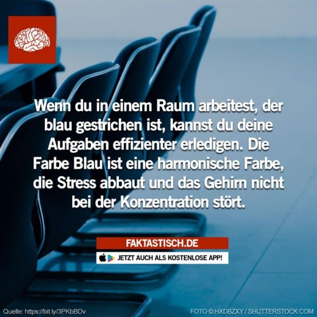 Untersuchungen der Universität Lund zeigen, dass ein blau gestrichenes Zimmer besonders für diejenigen von Vorteil ist, die in schnelllebigen, anspruchsvollen Berufen arbeiten 👏 📲 Mehr Fakten gibt es in unserer kostenlosen App (Download im App Store oder Play Store) - Inspiration, Zitate & Sprüche | MadeMyDay | Jetzt entdecken & teilen Untersuchungen der Universität Lund zeigen, dass ein blau gestrichenes Zimmer besonders für diejenigen von Vorteil ist, die in schnelllebigen, anspruchsvollen Berufen arbeiten 👏 📲 Mehr Fakten gibt es in unserer kostenlosen App (Download im App Store oder Play Store) - Inspirierendes Zitat mit Bild