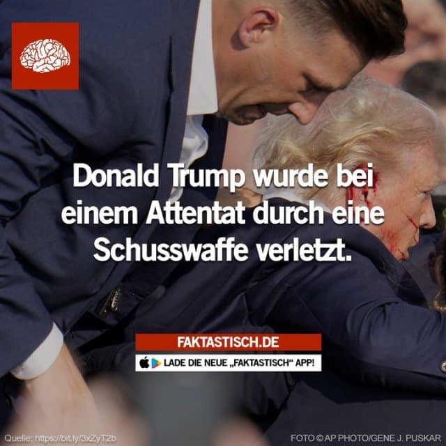 Bei einer Wahlkampfveranstaltung in Pennsylvania fielen Schüsse auf Donald Trump. Er wurde dabei am Ohr verletzt. Laut Secret Service wurde der mutmaßliche Schütze von Einsatzkräften getötet. 📲 Mehr Fakten gibt es in unserer kostenlosen App (Download im App Store oder Play Store) - Inspiration, Zitate & Sprüche | MadeMyDay | Jetzt entdecken & teilen Bei einer Wahlkampfveranstaltung in Pennsylvania fielen Schüsse auf Donald Trump. Er wurde dabei am Ohr verletzt. Laut Secret Service wurde der mutmaßliche Schütze von Einsatzkräften getötet. 📲 Mehr Fakten gibt es in unserer kostenlosen App (Download im App Store oder Play Store) - Inspirierendes Zitat mit Bild